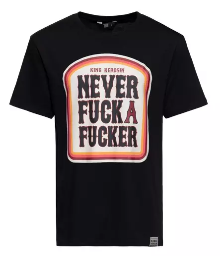 T-paita Never Fuck A Fucker - Paidat - KING40 - 1