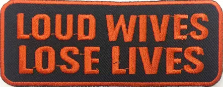 Loud wives lose lives - Kangasmerkit - K1212 - 1