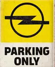 Peltikyltti OPEL parking only - Taulut, kehykset - PELT172 - 1