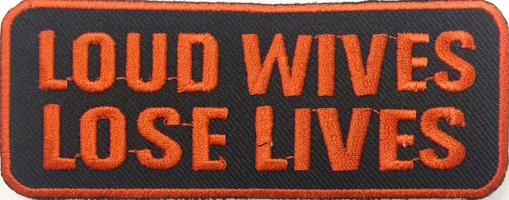 Loud wives lose lives - Kangasmerkit - K1212 - 1