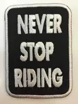 Kangasmerkki, Never Stop Riding - Kangasmerkit - K1087 - 1