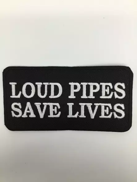 Kangasmerkki, Loud pipes save lives - Kangasmerkit - K1329 - 1